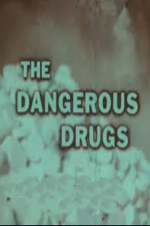 The Dangerous Drugs poster