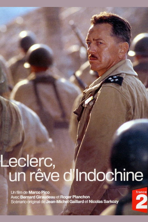Leclerc, a dream of Indochina poster