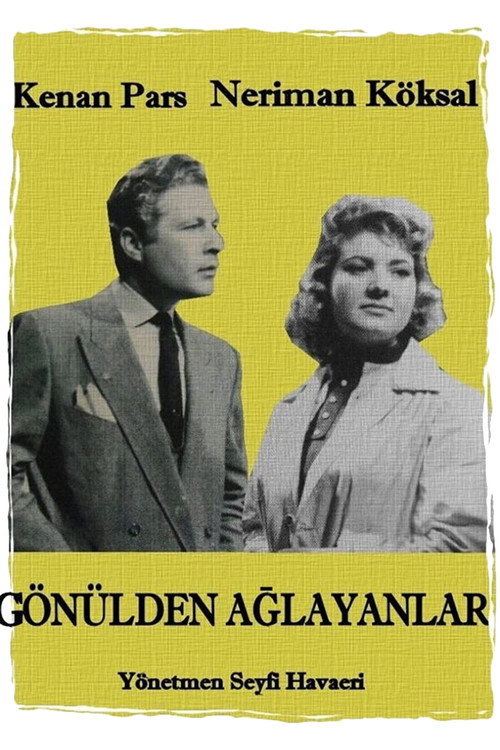 Gönülden Ağlayanlar poster