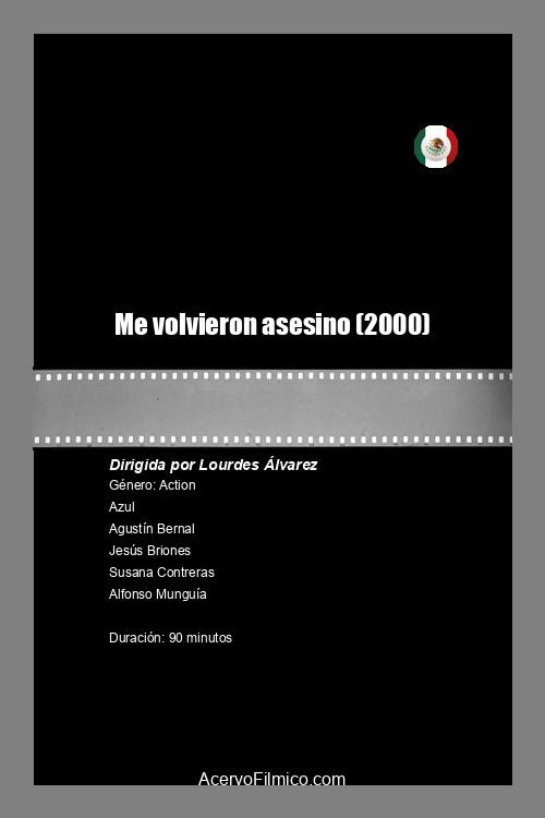 Me Volvieron Asesino poster