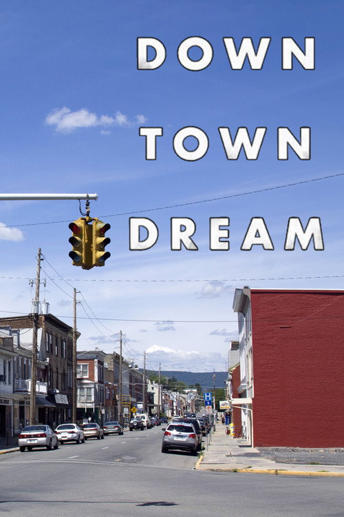 Downtown Dream poster
