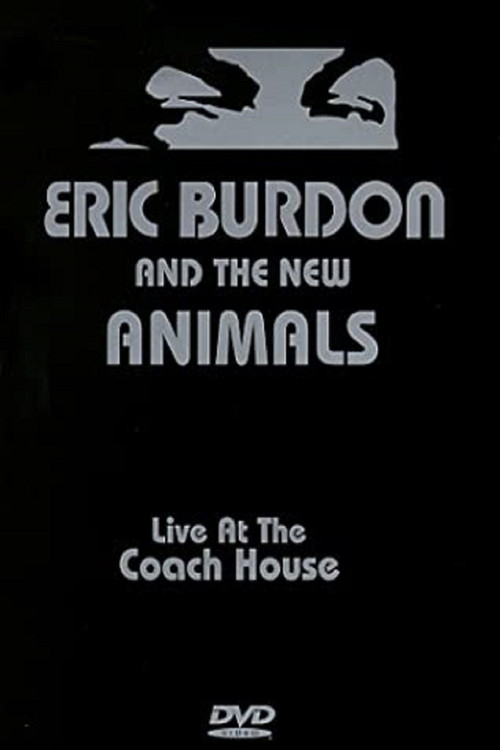 Eric Burdon & The New Animals: Live at the Coach House poster