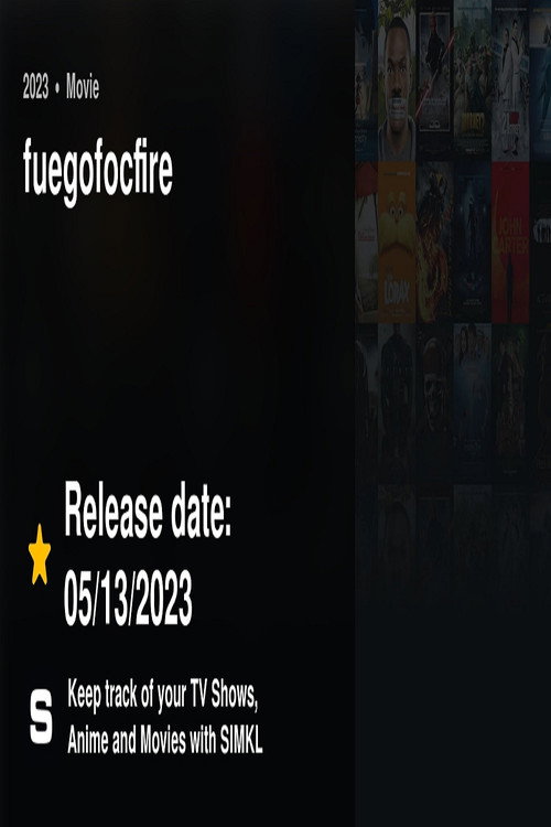 fuegofocfire poster