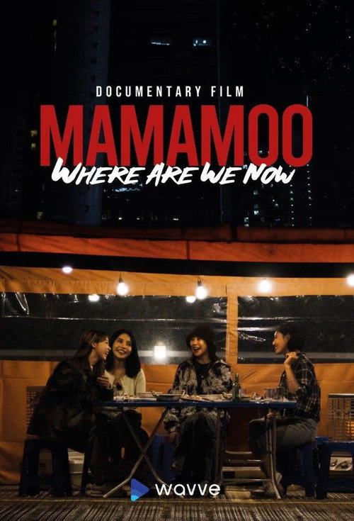 MAMAMOO: Where Are We Now? poster