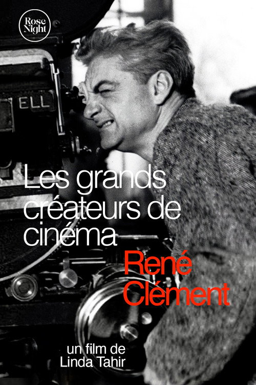 Les Grands Créateurs de Cinéma : René Clément poster