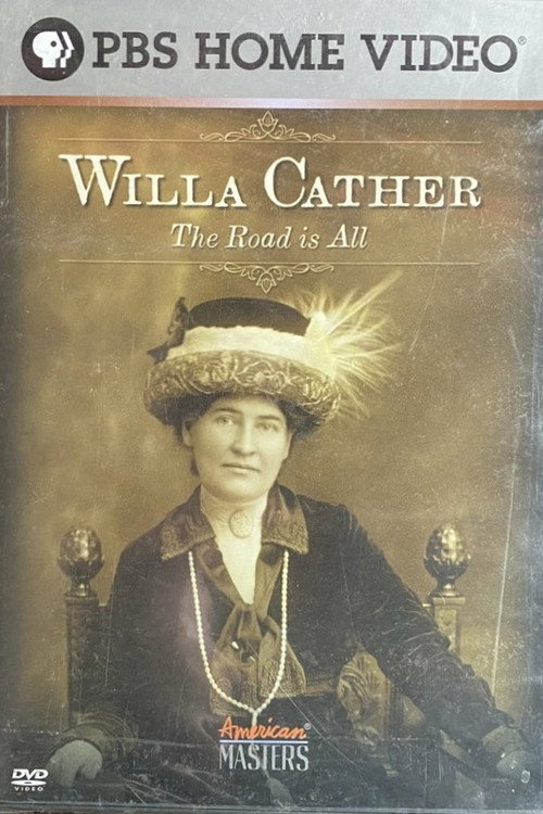 Willa Cather: The Road Is All poster