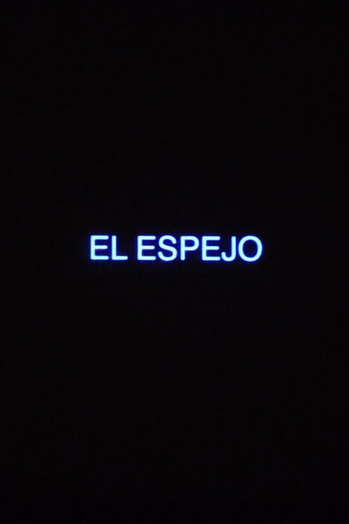 El Espejo poster