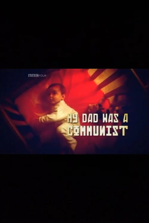 My Dad Was a Communist poster