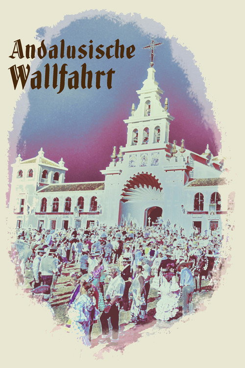 Andalusische Wallfahrt poster