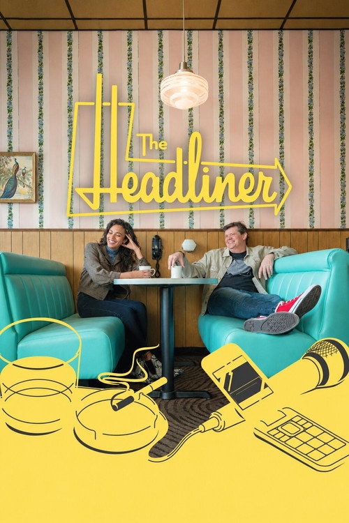 The Headliner poster