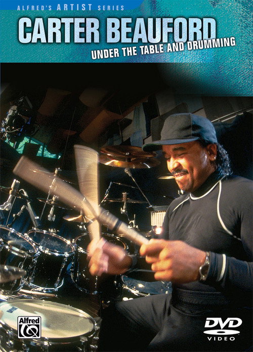 Carter Beauford – Under The Table And Drumming poster
