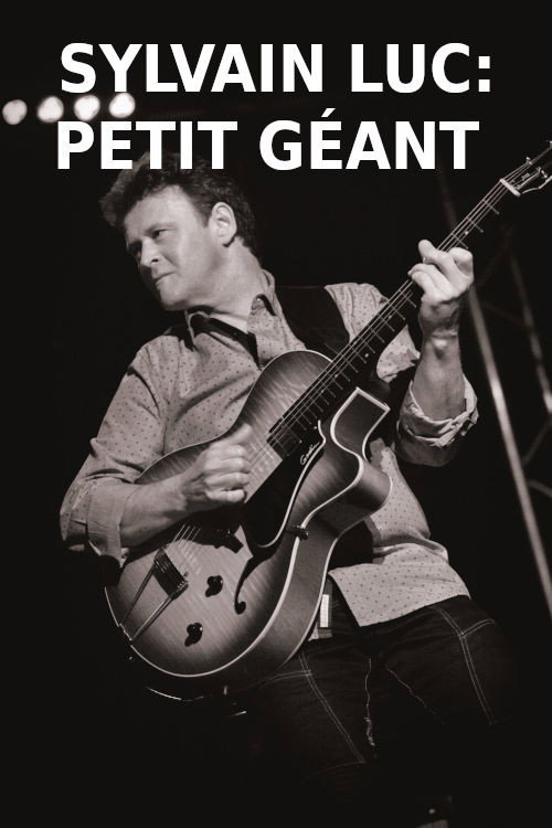 Sylvain Luc - Petit Géant poster