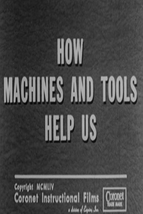 How Machines and Tools Help Us poster