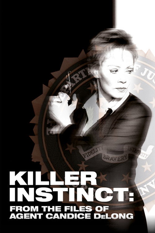 Killer Instinct: From the Files of Agent Candice DeLong poster