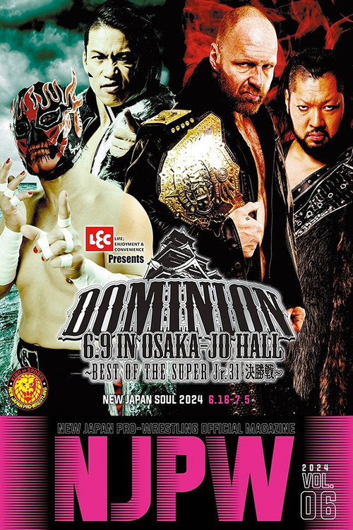 NJPW Dominion 6.9 In Osaka-Jo Hall ~ Best of the Super Junior 31 Final ~ 2024 poster