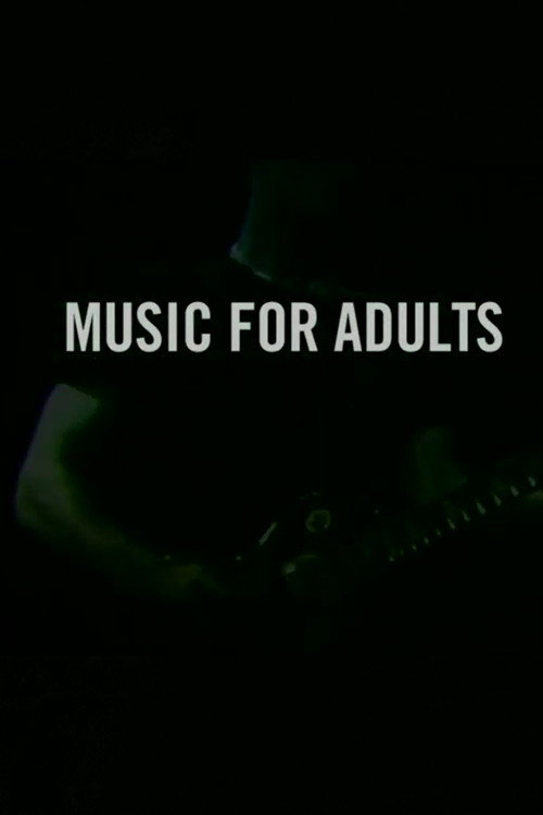 Music For Adults: A Film About A Band Called Oxbow poster