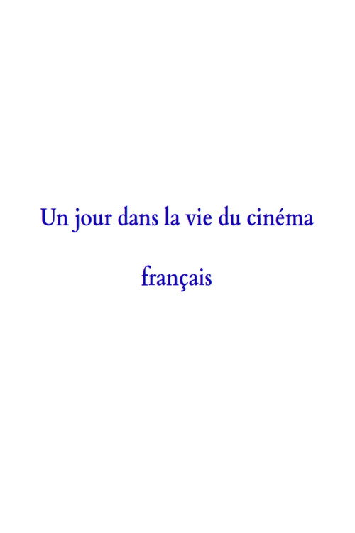 A Day in the Life of French Cinema poster