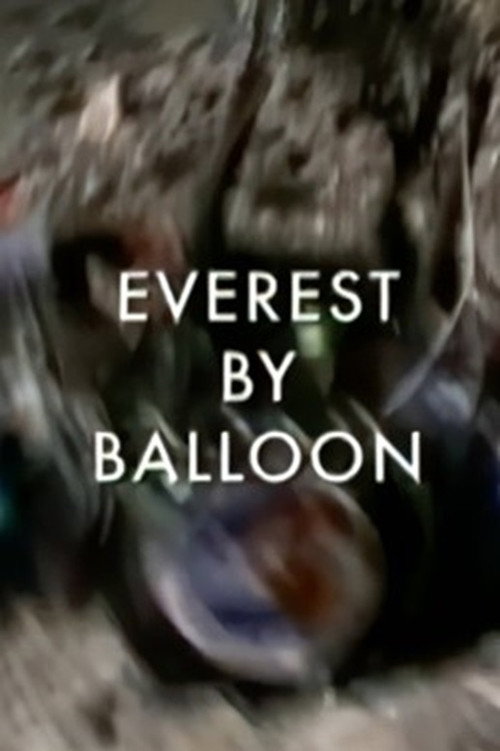 Everest by Balloon poster