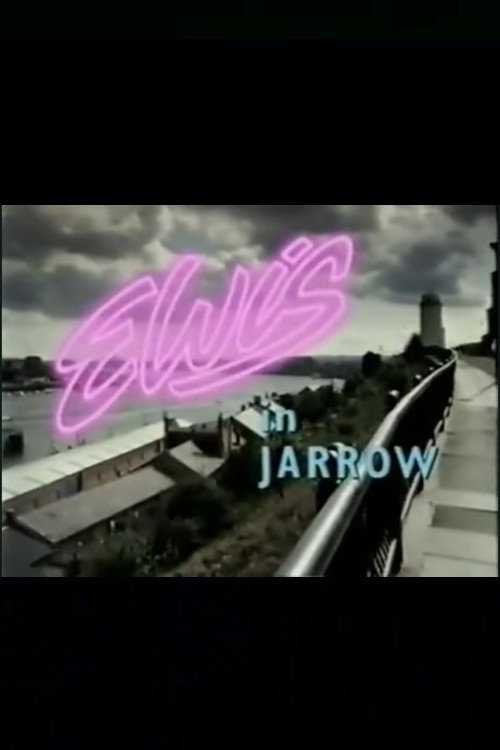 Elvis in Jarrow poster