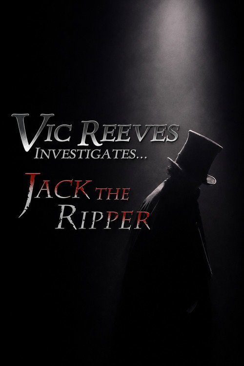 Vic Reeves Investigates... Jack the Ripper poster