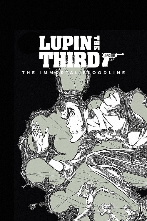 LUPIN THE IIIRD: The Movie - The Immortal Bloodline poster