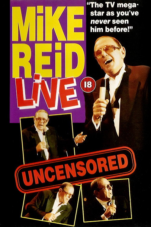 Mike Reid: Live - Uncensored poster