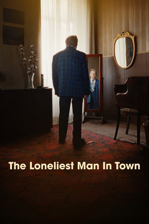 The Loneliest Man in Town poster