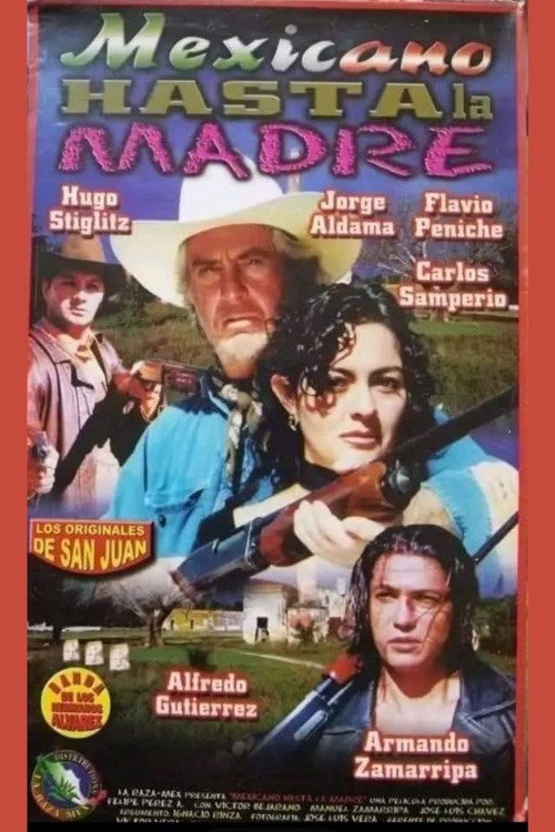 Mexicano hasta la madre poster