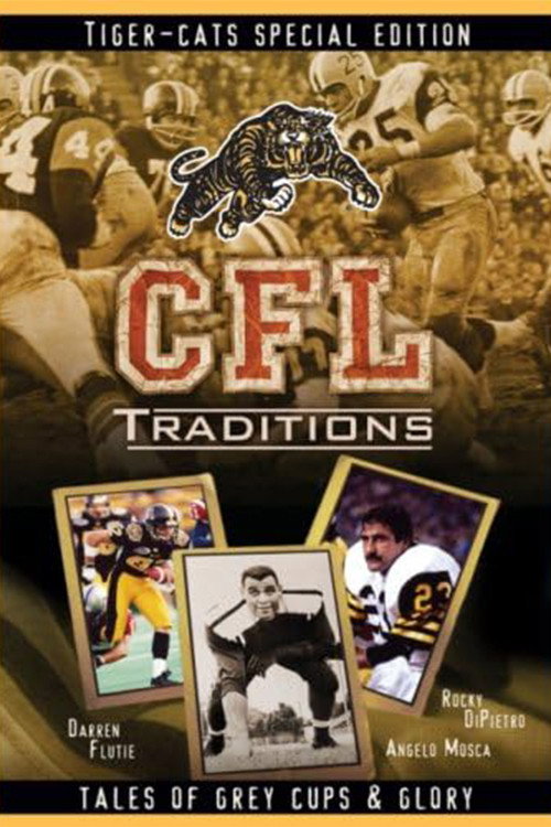 CFL Traditions: Tiger-Cats Special Edition poster