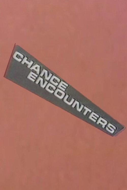 Chance Encounters poster
