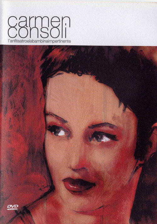 Carmen Consoli - L'anfiteatro e la bambina impertinente poster