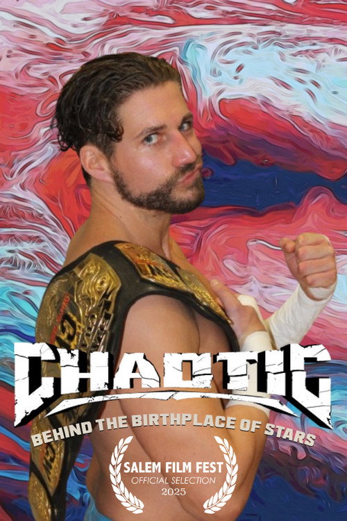 Chaotic Wrestling: Behind the Birthplace of Stars poster