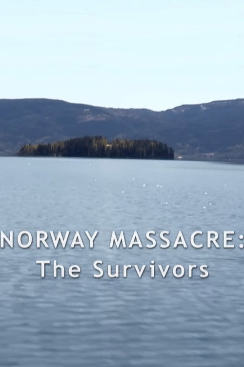 Norway Massacre: The Survivors Story poster