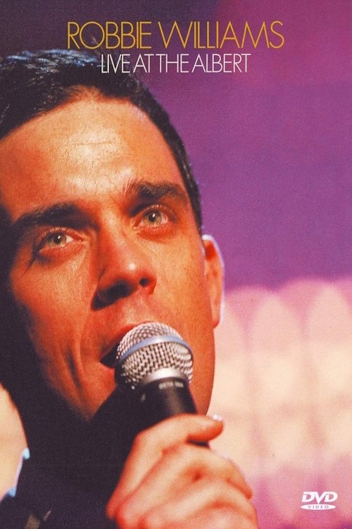 Robbie Williams: Live at the Albert poster
