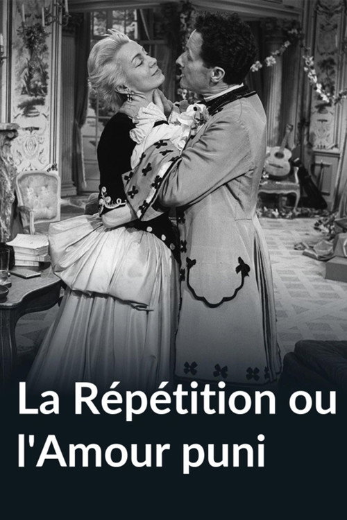 La Répétition ou l'Amour puni poster