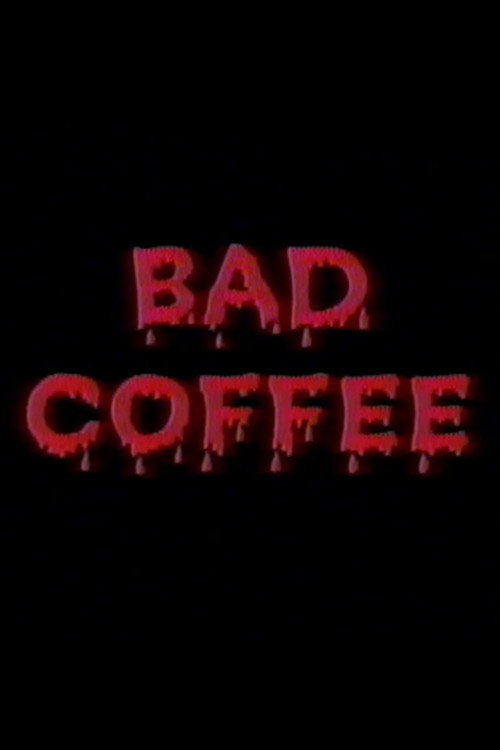 Bad Coffee poster