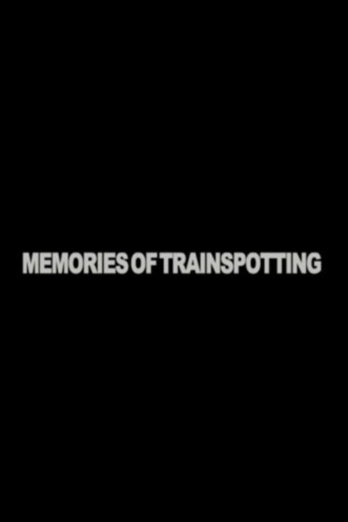 Memories of "Trainspotting" poster