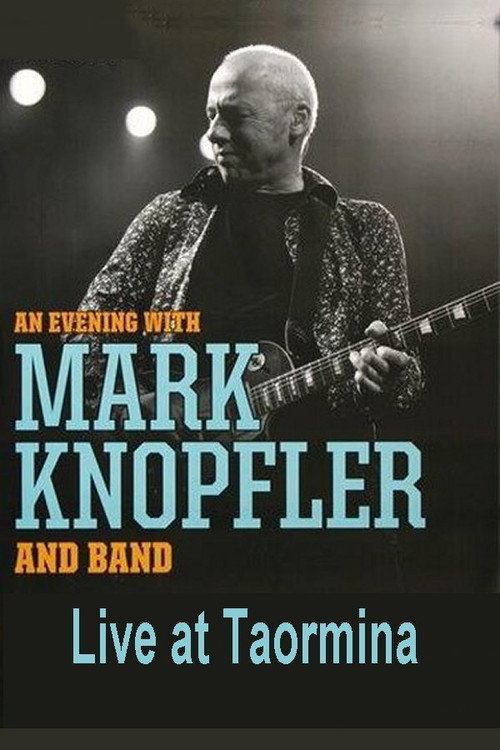 Mark Knopfler: Live in Taormina poster