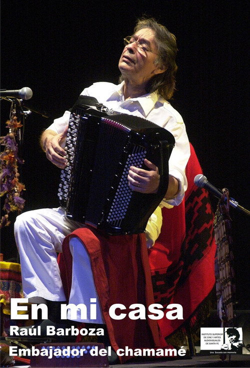 En mí casa (Raúl Barboza, embajador del chamamé) poster