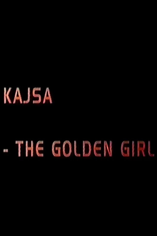 Kajsa - the golden girl poster