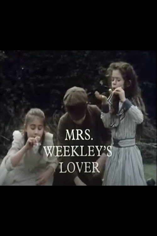 Mrs. Weekley's Lover poster