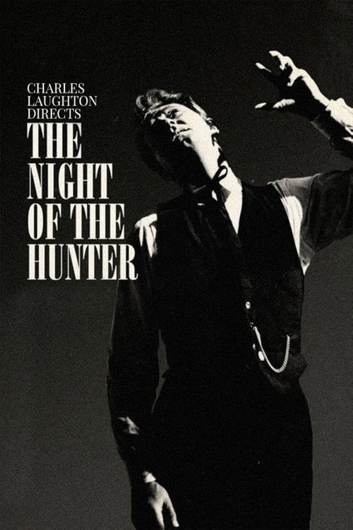 Charles Laughton Directs "The Night of The Hunter" poster