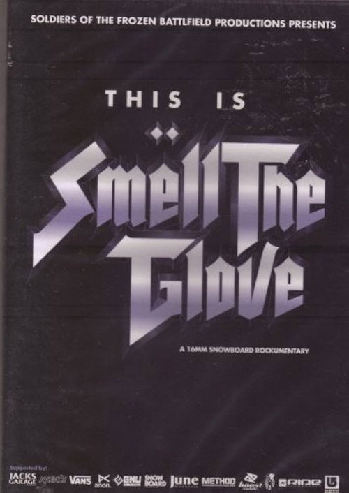 Smell the Glove poster