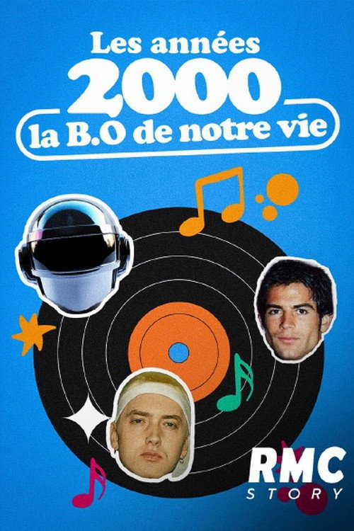 Les Années 2000, la BO de notre vie poster