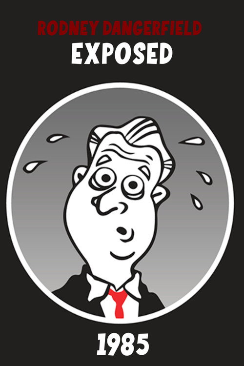 Rodney Dangerfield: Exposed! poster