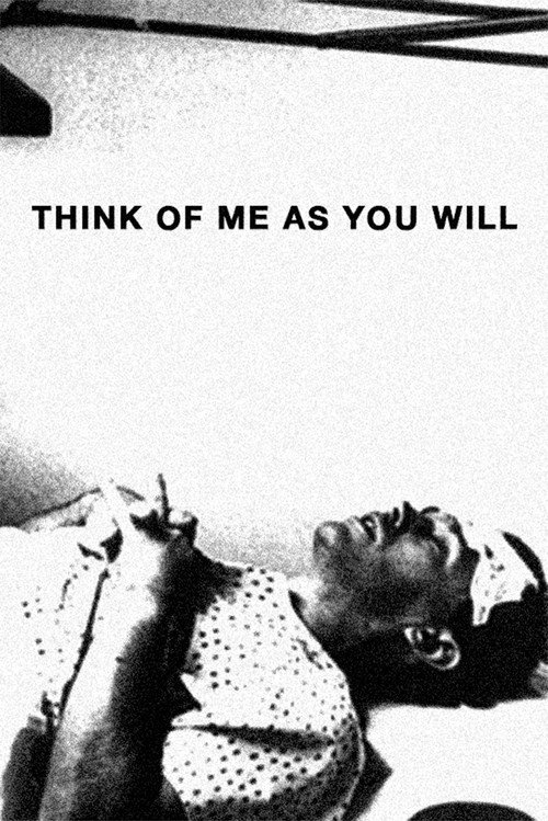 Think of Me as You Will poster
