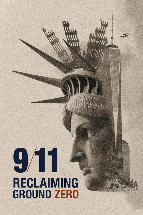 9/11: Reclaiming Ground Zero poster