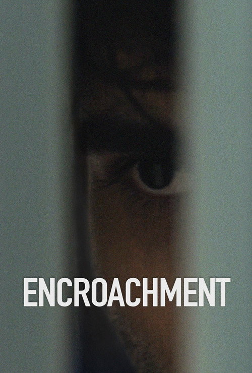 Encroachment poster
