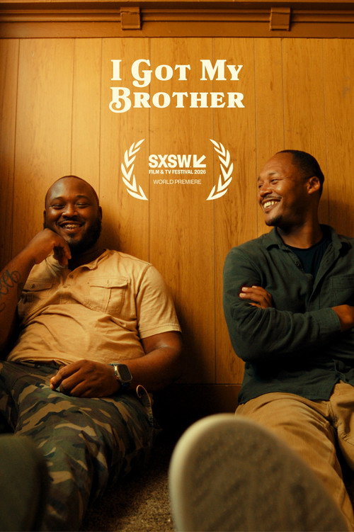 I Got My Brother poster
