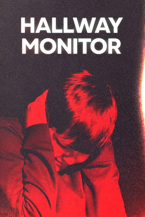 Hallway Monitor poster